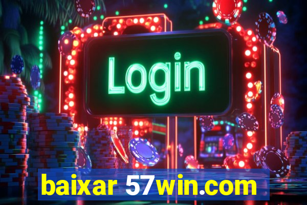 baixar 57win.com